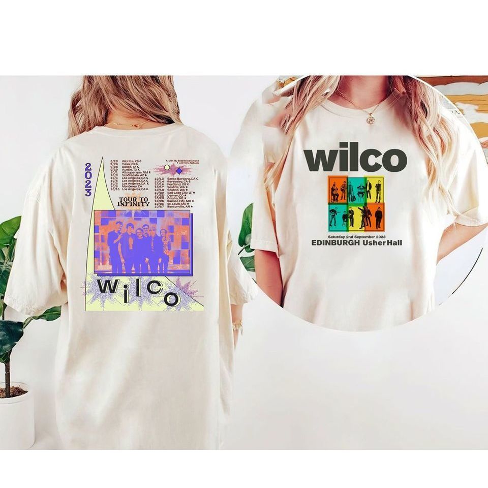 Wilco Spring 2023 Tour Tshirt Wilco Band Infinity To Us Tour 2 Sided Shirt Wilco Spring 2023 Tour Tshirt Wilco Band Infinity To Us Tour 2 Sided Shirt